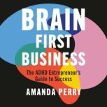 Brain First Business, Amanda Perry