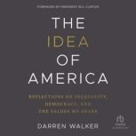 The Idea of America, Darren Walker