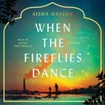 When the Fireflies Dance, Aisha Hassan
