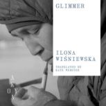 Glimmer, Ilona Wisniewska