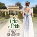 The Price of Pride A Pride & Prejudice Variation, Abigail Reynolds