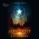 The Alignment, Kay Camden