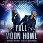 Full Moon Howl, Orlando A. Sanchez