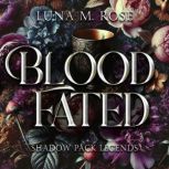 Blood Fated, Luna M. Rose