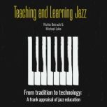 Teaching and Learning Jazz, Richie Beirach