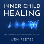 Inner Child Healing, Wen Peetes