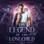 The Legend of the Lost Child, Annie OConnell