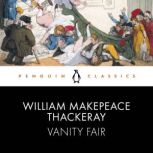 Vanity Fair, William Thackeray