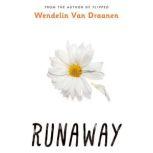 Runaway, Wendelin Van Draanen