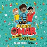 Planet Omar Ultimate Rocket Blast, Zanib Mian