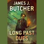 Long Past Dues, James J. Butcher