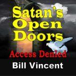 Satans Open Doors, Bill Vincent