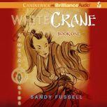 Samurai Kids #1: White Crane, Sandy Fussell