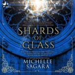 Shards of Glass, Michelle Sagara
