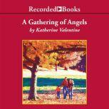 A Gathering of Angels, Katherine Valentine