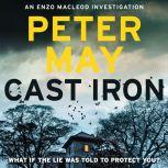 Cast Iron, Peter May