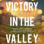 Victory in the Valley, Jane Hamon