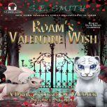 Roam's Valentine Wish A Dragonlings of Valdier Short Story, S.E. Smith
