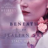 Beneath an Italian Sky, Stacy Henrie