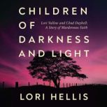 Children of Darkness and Light, Lori Hellis