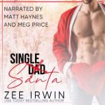 Single Santa, Zee Irwin