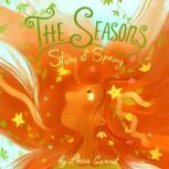 The Seasons Story of Spring, Anna Garnet