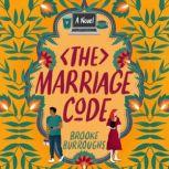 The Marriage Code A Novel, Brooke Burroughs