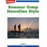 Summer Camp Hawaiian Style, Cynthia Berger