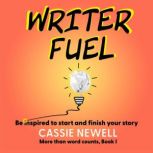 Writer Fuel, Cassie Newell