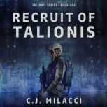 Recruit of Talionis, C.J. Milacci