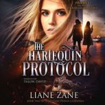 The Harlequin Protocol, Liane Zane