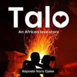 Talo, Akpoebi Nora Ojeke
