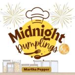 Midnight Dumplings, Martha Pepper