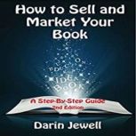 How To Sell And Market Your Book, Darin Jewell