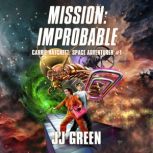Mission Improbable, J.J. Green