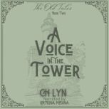 A Voice in the Tower, C.H. Lyn