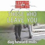 Those Who Leave You, Dag HewardMills