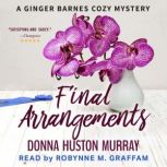Final Arrangements, Donna Huston Murray