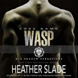 Code Name Wasp, Heather Slade