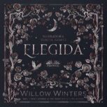 Elegida, Willow Winters