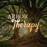 Arbor Therapy, Veronica Kirin
