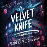 The Velvet Knife, Maureen Johnson