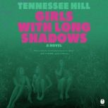 Girls with Long Shadows, Tennessee Hill