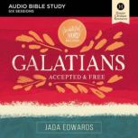 Galatians: Audio Bible Studies Faith, Freedom, and Fruit, Jada Edwards
