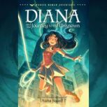 Diana and the Journey to the Unknown, Aisha Saeed