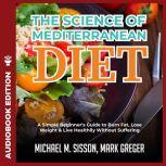 The Science of Mediterranean Diet A ..., Michael M. Sisson