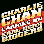 Charlie Chan Carries On, Earl Derr Biggers