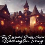 The Legend of Sleepy Hollow [unabridged], Washington Irving