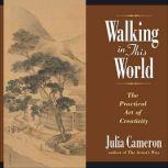 Walking in This World, Julia Cameron