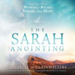 The Sarah Anointing, Michelle Walters